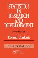 Statistics In Research And Development di Roland Caulcutt edito da Taylor & Francis Ltd
