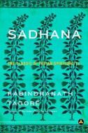 Sadhana di Rabindranath Tagore edito da Harmony