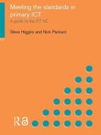 Meeting the Standards in Primary ICT di Steve Higgins edito da Routledge