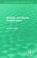 Kinship and Social Organisation (Routledge Revivals) di W. H. R. Rivers edito da Routledge