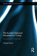 The Kurdish National Movement in Turkey di Cengiz (Independent scholar Gunes edito da Taylor & Francis Ltd