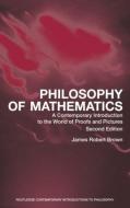 Philosophy of Mathematics di James Robert (University of Toronto Brown edito da Taylor & Francis Ltd
