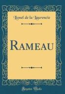 Rameau (Classic Reprint) di Lionel De La Laurencie edito da Forgotten Books