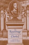 The Royal Image di N. Corns Thomas edito da Cambridge University Press