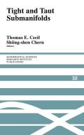 Tight and Taut Submanifolds edito da Cambridge University Press