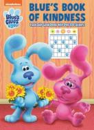 Blue's Book of Kindness (Blue's Clues & You): Activity Book with Calendar Pages and Reward Stickers di Golden Books edito da GOLDEN BOOKS PUB CO INC