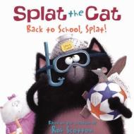 Back to School, Splat! di Rob Scotton edito da TURTLEBACK BOOKS