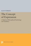 The Concept of Expression di Alan Tormey edito da Princeton University Press