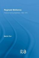 Reginald McKenna di Martin Farr edito da Routledge