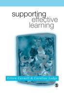 Supporting Effective Learning di Eileen Carnell, Caroline M. Lodge, Caroline Lodge edito da SAGE Publications Ltd