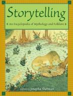 Storytelling di Josepha Sherman edito da Taylor & Francis Ltd