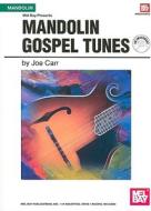 Mandolin Gospel Tunes di Joe Carr edito da Mel Bay Publications,u.s.