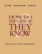 How Do They Know They Know di Vella, Paula Berardinelli, J. A. Burrow edito da John Wiley & Sons Inc