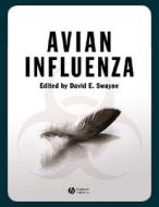 Avian Influenza di Ronald Ed. Wiley, David E. Swayne edito da Iowa State University Press