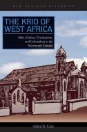 The Krio of West Africa di Gibril Raschid Cole edito da Ohio University Press