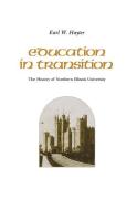 Education in Transition: The History of Northern Illinois University di Earl Hayter edito da NORTHERN ILLINOIS UNIV