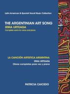 The Argentinean Art Song di Patricia Caicedo edito da Mundo Arts Publications