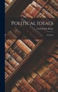 Political Ideals; an Essay di Cecil Delisle Burns edito da LIGHTNING SOURCE INC