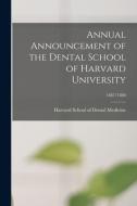 Annual Announcement of the Dental School of Harvard University; 1887/1888 edito da LIGHTNING SOURCE INC