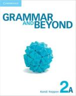 Grammar and Beyond Level 2 Student's Book A and Online Workbook Pack di Randi Reppen, Lawrence J. Zwier, Harry Holden edito da Cambridge University Press