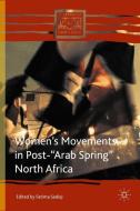 Women's Movements in Post-"Arab Spring" North Africa edito da Palgrave Macmillan