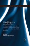 Cultural Diversity in International Law di Lilian Richieri Hanania edito da Taylor & Francis Ltd