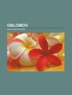 Oblomov di Ivan Gontcharov edito da Books Llc, Classics Series