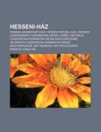 Hesseni-h Z: Hessen-darmstadti-h Z, Hess di Forr?'s Wikipedia edito da Books LLC, Wiki Series