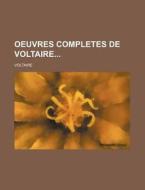 Oeuvres Completes De Voltaire (10) di Voltaire edito da General Books Llc