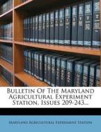 Bulletin of the Maryland Agricultural Experiment Station, Issues 209-243... edito da Nabu Press
