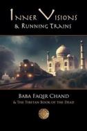 Inner Visions and Running Trains di David Lane edito da Lulu.com