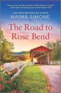 The Road to Rose Bend di Naima Simone edito da HQN BOOKS