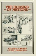 The Housing of Nations di Leland S. Burns, Leo Grebler edito da Palgrave Macmillan