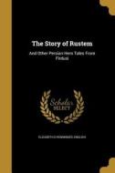 STORY OF RUSTEM di Elizabeth D. Renninger edito da WENTWORTH PR