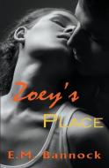 Zoey's Place di E. M. Bannock edito da LIGHTNING SOURCE INC