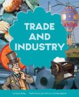 Trade and Industry di Gerry Bailey edito da Picture Window Books