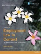 Employment Law in Context di Brian Willey edito da Pearson Education Limited