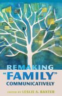 Remaking «Family» Communicatively edito da Lang, Peter