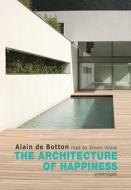 The Architecture of Happiness di Alain de Botton edito da Blackstone Audiobooks