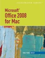 Microsoft Office 2008 Macintosh di Ann Shaffer edito da Cengage Learning, Inc