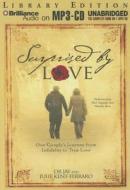 Surprised by Love: One Couple's Journey from Infidelity to True Love di Dr Jay, Julie Kent-Ferraro edito da Brilliance Audio