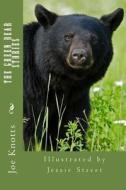 The Green Bear Stories di Joe Knotts edito da Createspace