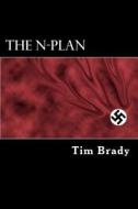 The N-Plan di Tim Brady edito da Createspace