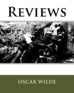 Reviews di Oscar Wilde edito da Createspace Independent Publishing Platform