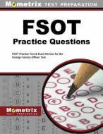 Fsot Practice Questions: Fsot Practice Tests & Exam Review for the Foreign Service Officer Test di Fsot Exam Secrets Test Prep Team edito da MOMETRIX MEDIA LLC
