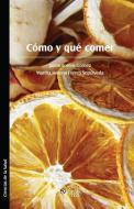 Como y Que Comer di Jaime Forero Gomez, Martha Helena Forero Sepulveda edito da LIBROS EN RED
