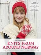 Knits from All Over Norway di Nina Granlund Saether edito da TRAFALGAR SQUARE