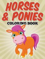 Horses & Ponies Coloring Book di Avon Coloring Books edito da Bryoneer Publishing