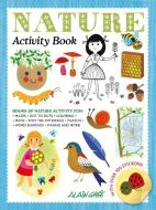 Nature Activity Book di Gree Alain edito da BUTTON BOOKS