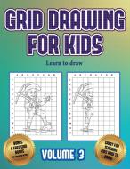 Learn to draw (Grid drawing for kids - Volume 3) di James Manning edito da Best Activity Books for Kids